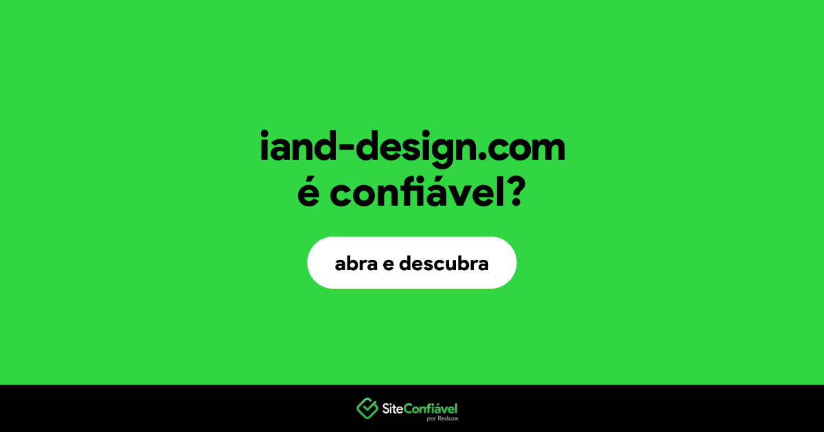 O site iand-design.com é confiável?