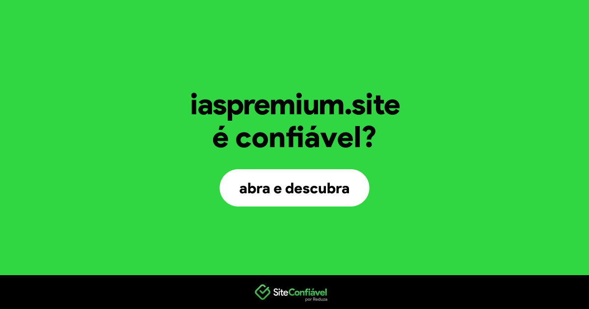O site iaspremium.site é confiável?