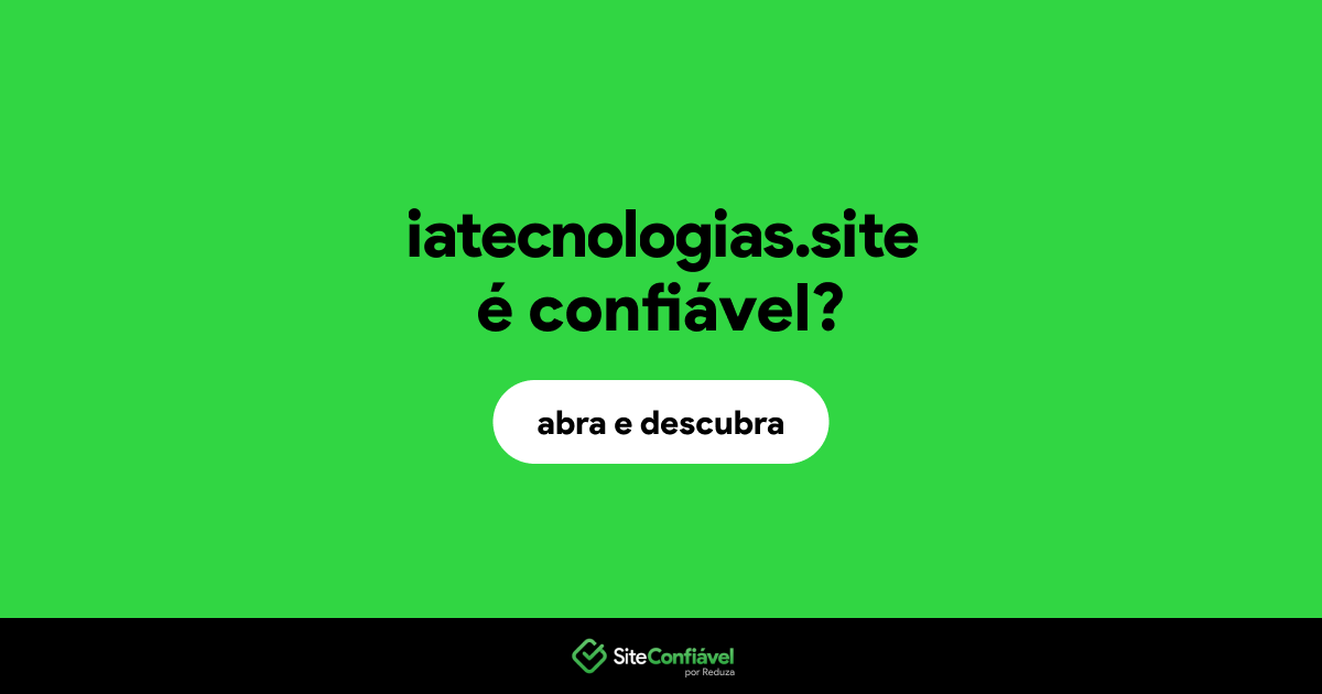 O site iatecnologias.site é confiável?