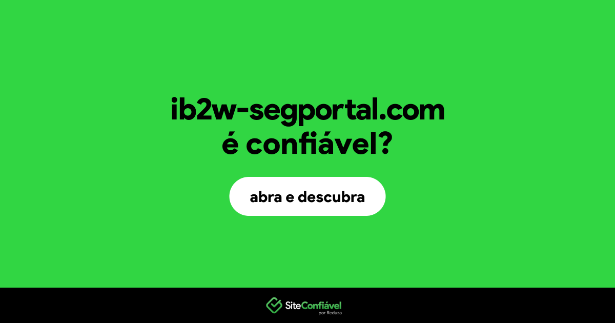 O site ib2w-segportal.com é confiável?