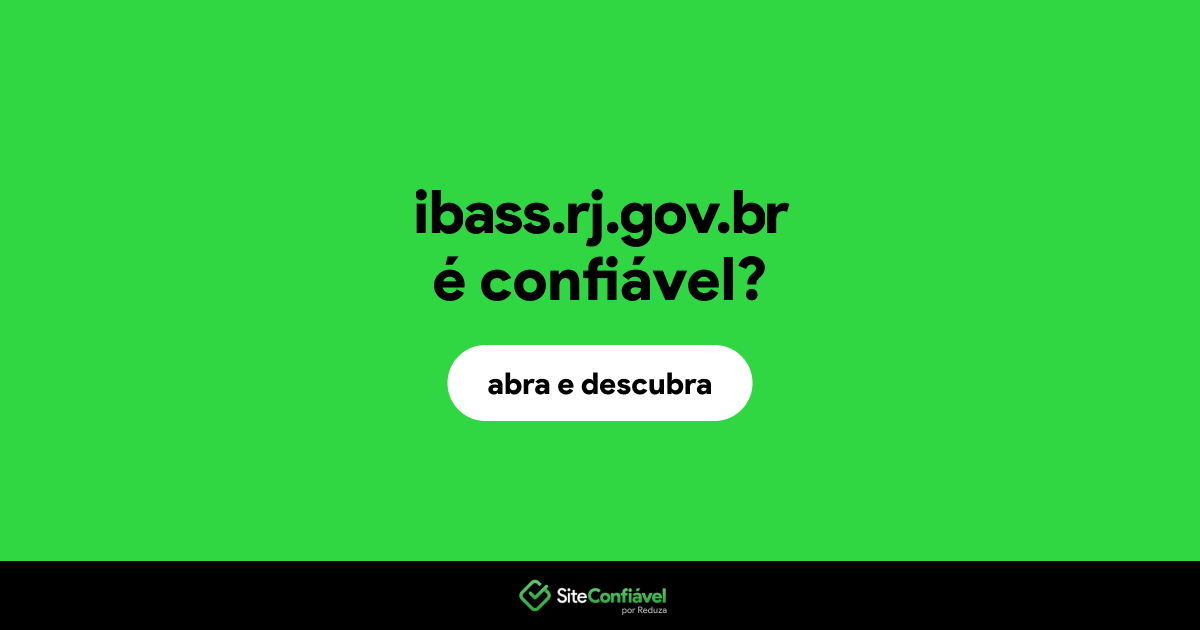 O site ibass.rj.gov.br é confiável?