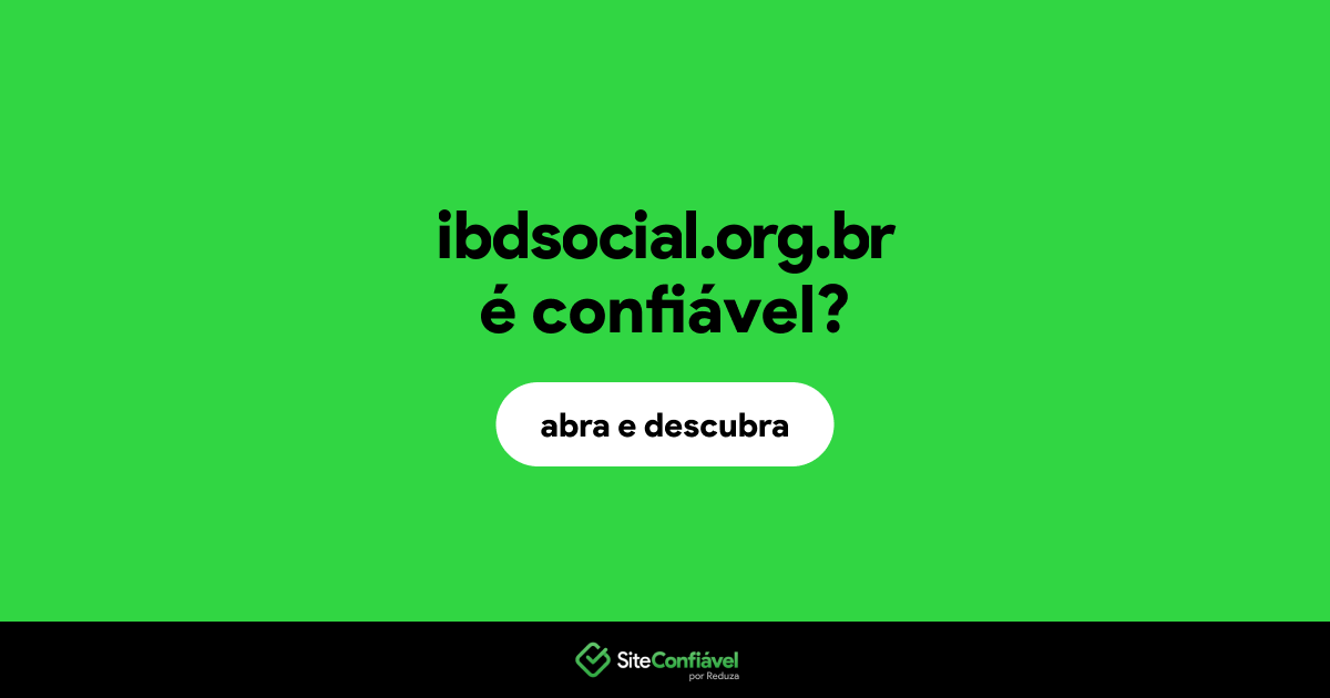 O site ibdsocial.org.br é confiável?