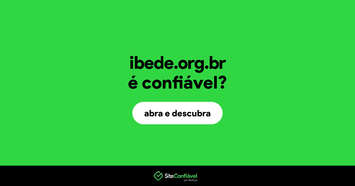 O site ibede.org.br é confiável?