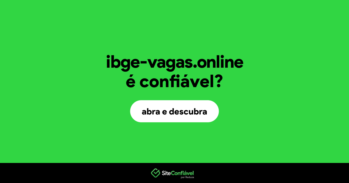 O site ibge-vagas.online é confiável?