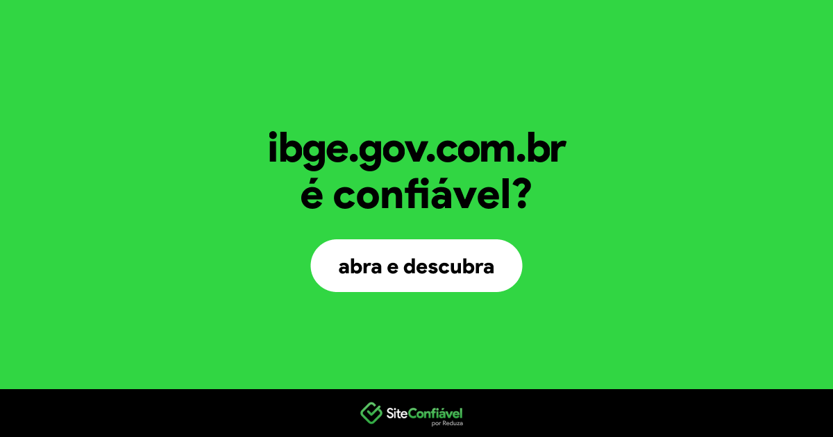 O site ibge.gov.com.br é confiável?