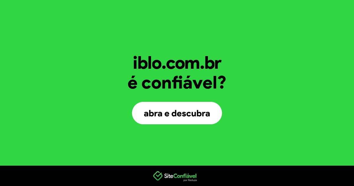 O site iblo.com.br é confiável?