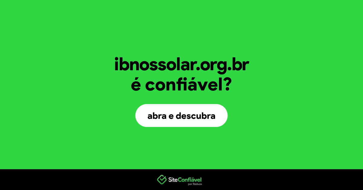 O site ibnossolar.org.br é confiável?