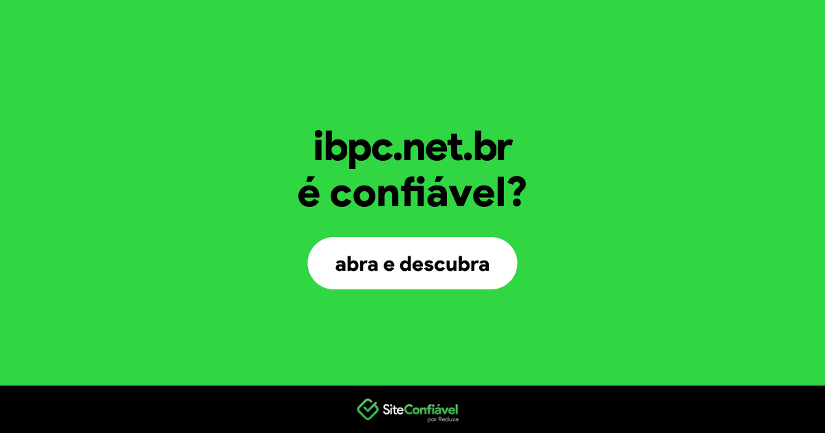 O site ibpc.net.br é confiável?