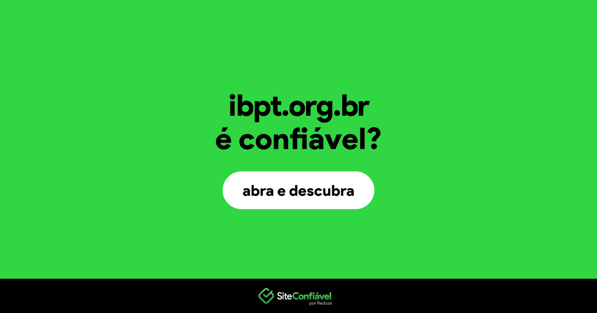O site ibpt.org.br é confiável?