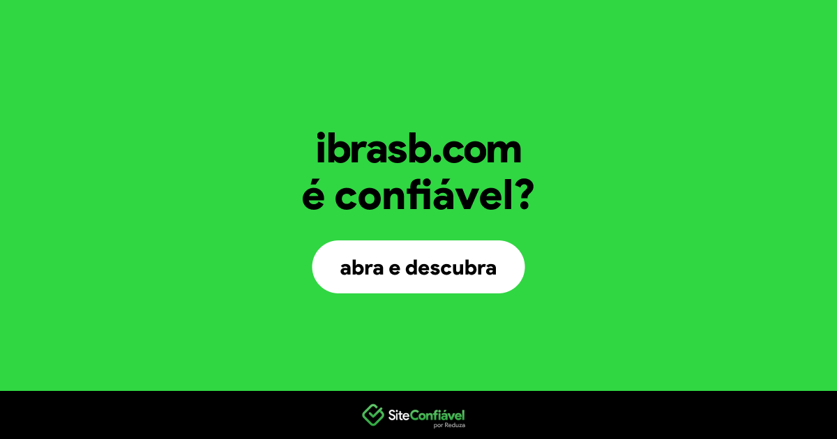 O site ibrasb.com é confiável?