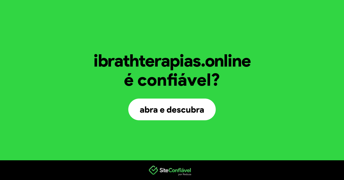 O site ibrathterapias.online é confiável?