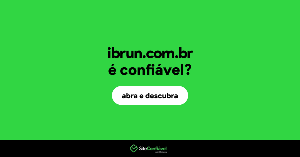 O site ibrun.com.br é confiável?