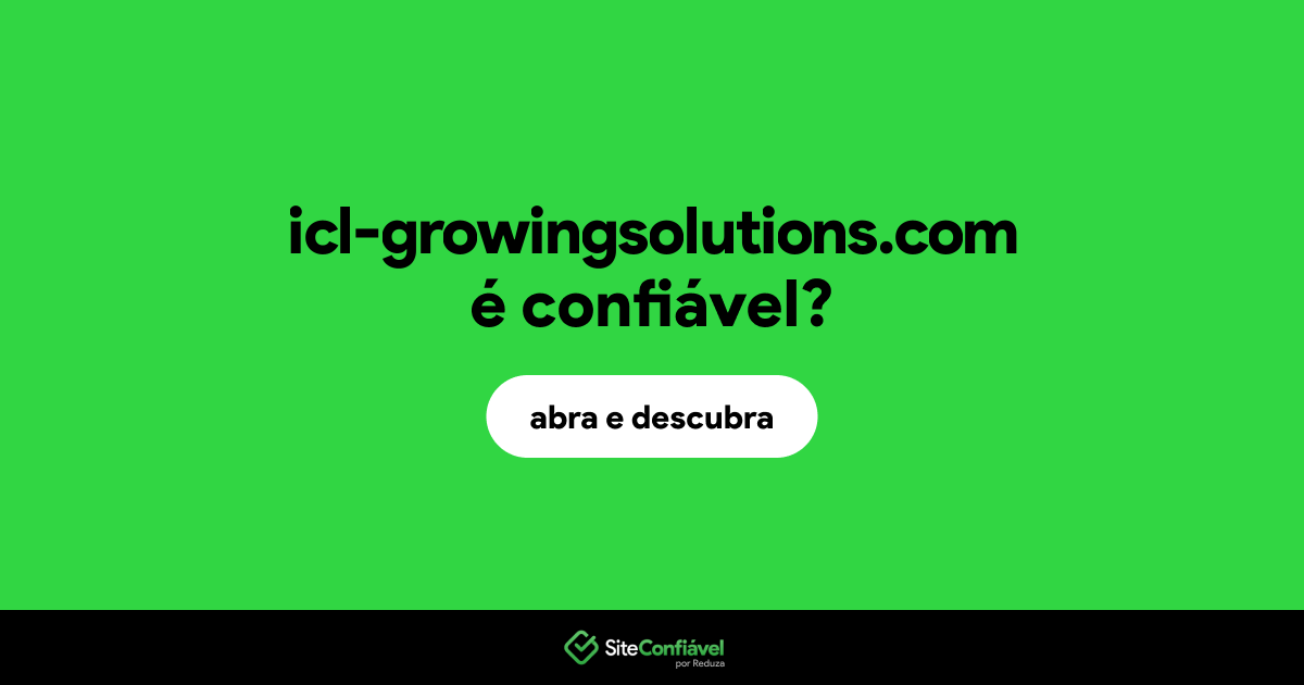 O site icl-growingsolutions.com é confiável?