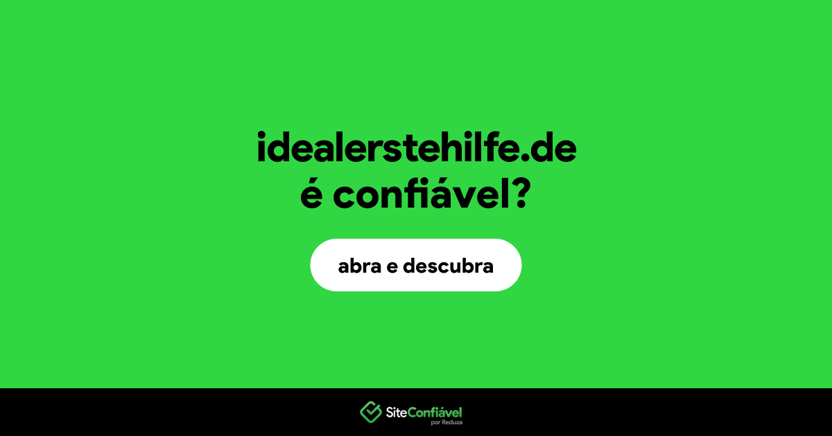 O site idealerstehilfe.de é confiável?