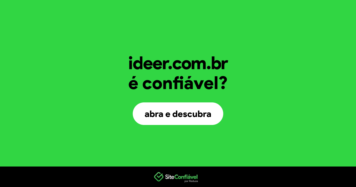 O site ideer.com.br é confiável?