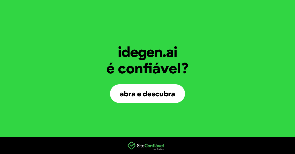 O site idegen.ai é confiável?