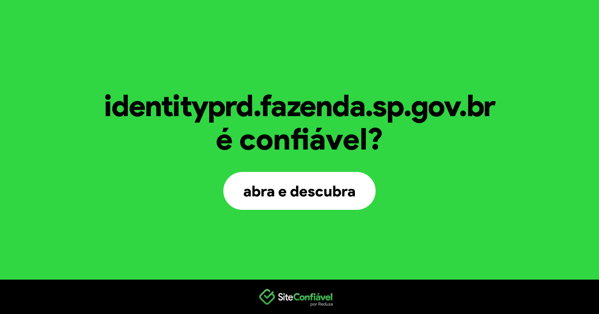 O site identityprd.fazenda.sp.gov.br é confiável?
