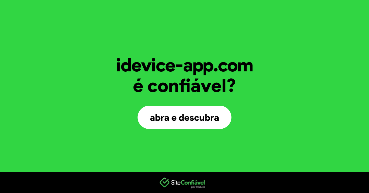 O site idevice-app.com é confiável?