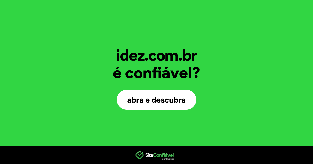 O site idez.com.br é confiável?