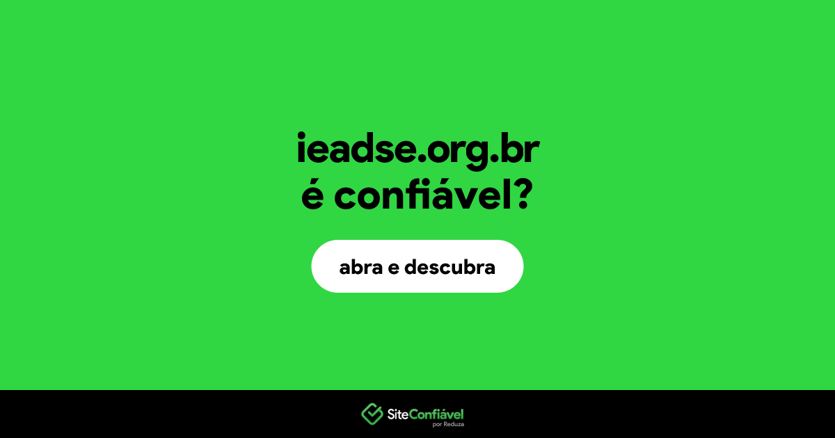 O site ieadse.org.br é confiável?