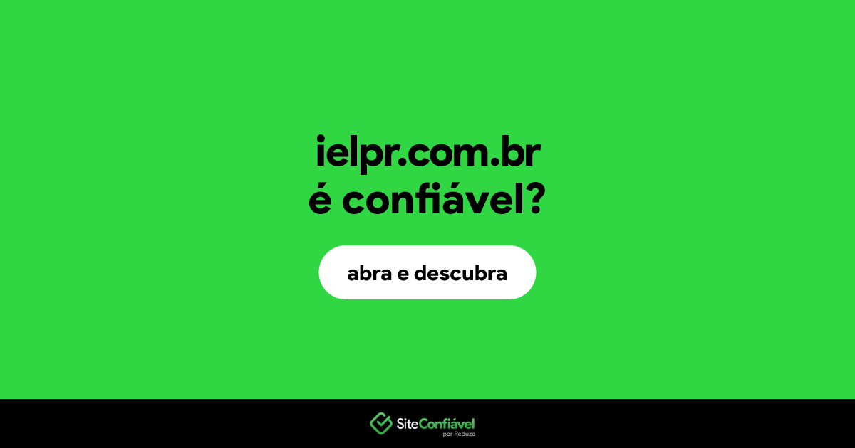O site ielpr.com.br é confiável?