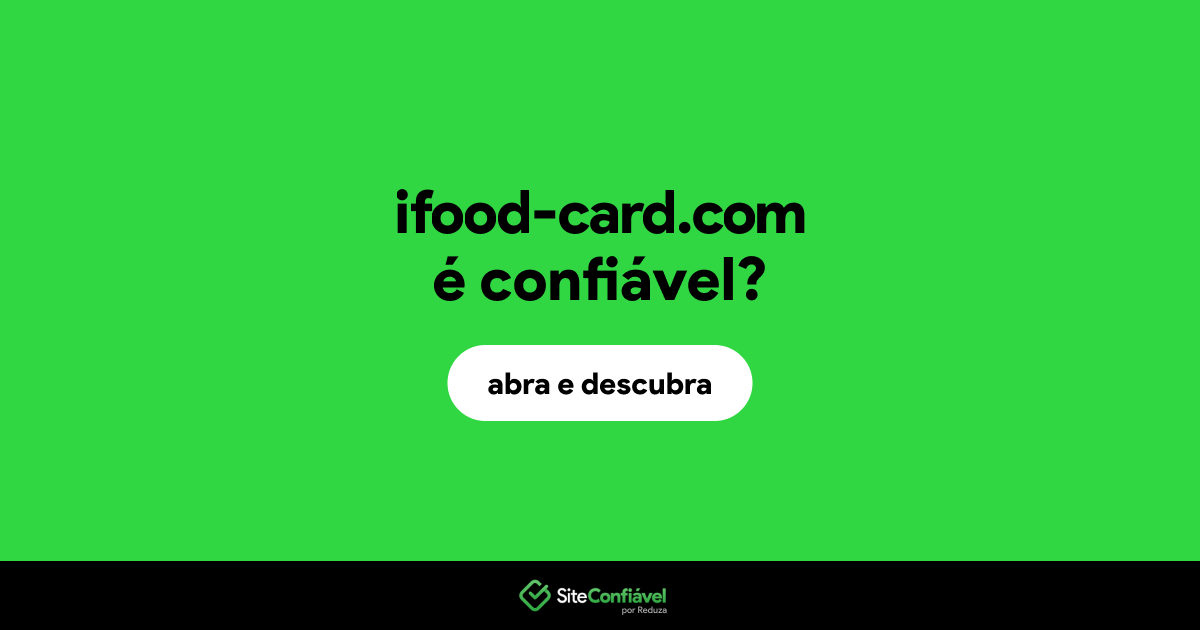 O site ifood-card.com é confiável?