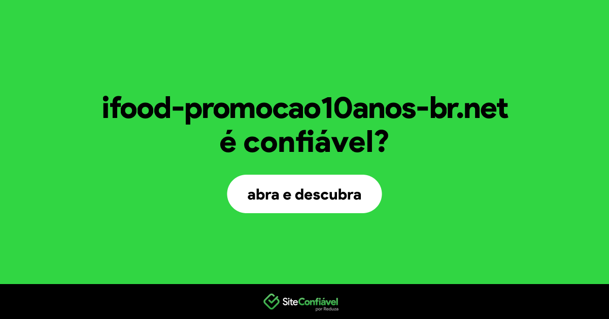 O site ifood-promocao10anos-br.net é confiável?