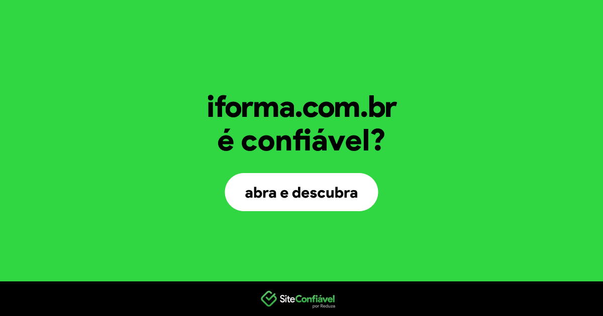 O site iforma.com.br é confiável?