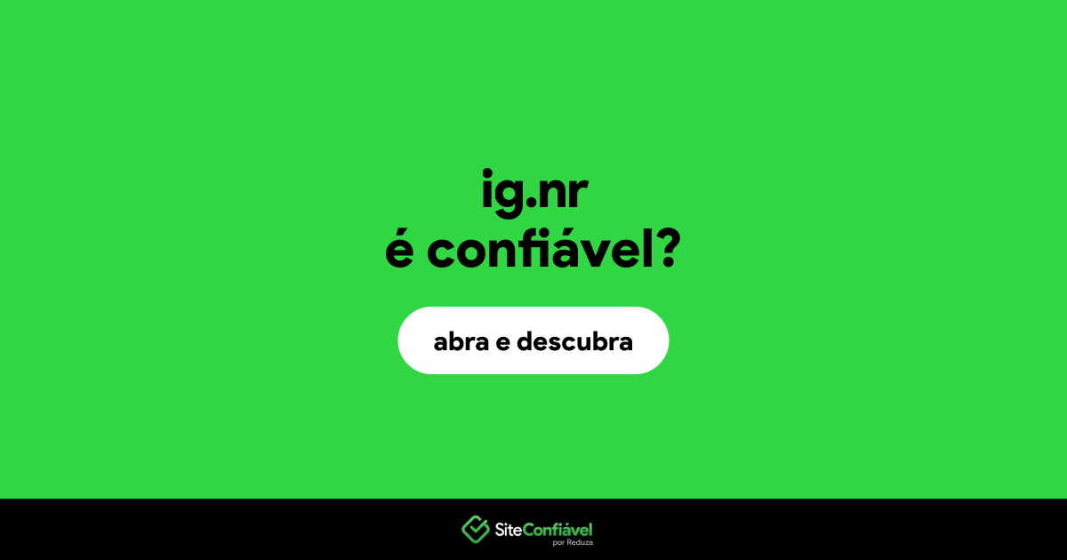 O site ig.nr é confiável?