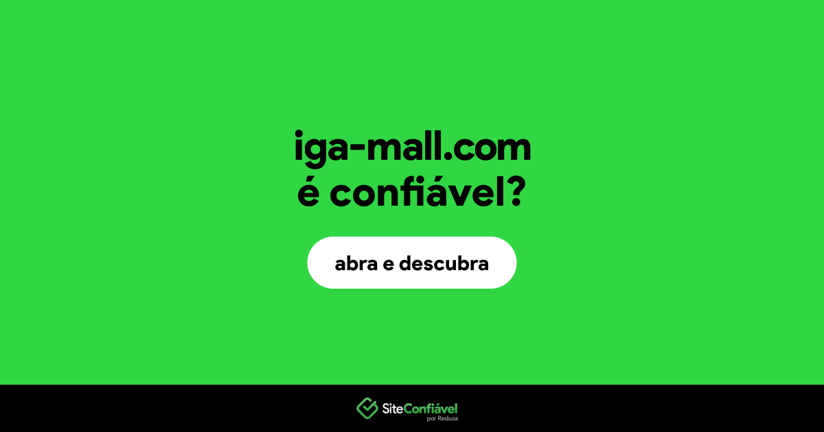 O site iga-mall.com é confiável?