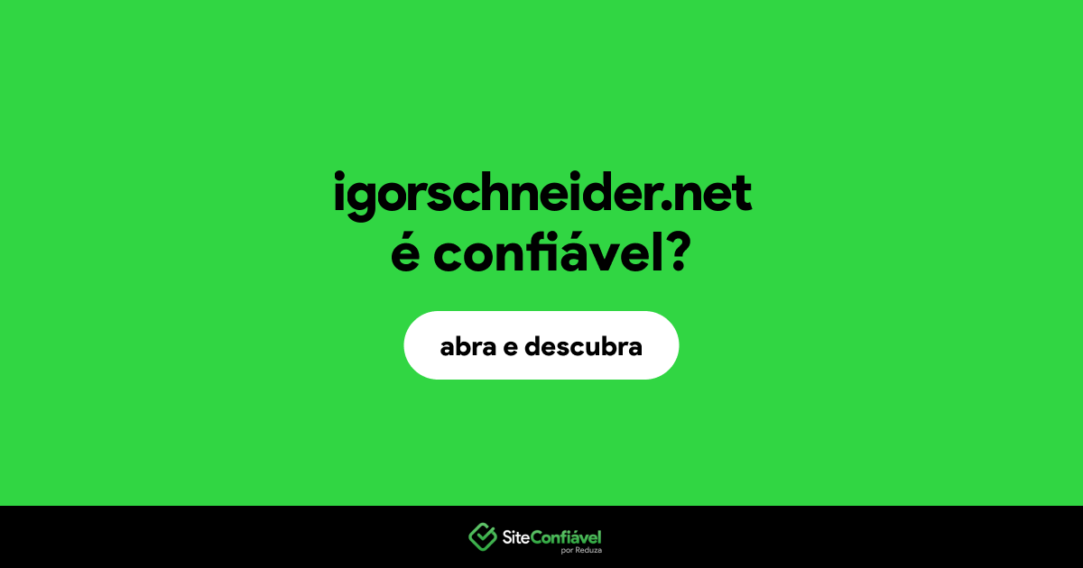 O site igorschneider.net é confiável?
