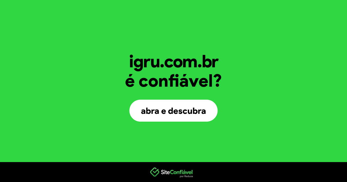 O site igru.com.br é confiável?