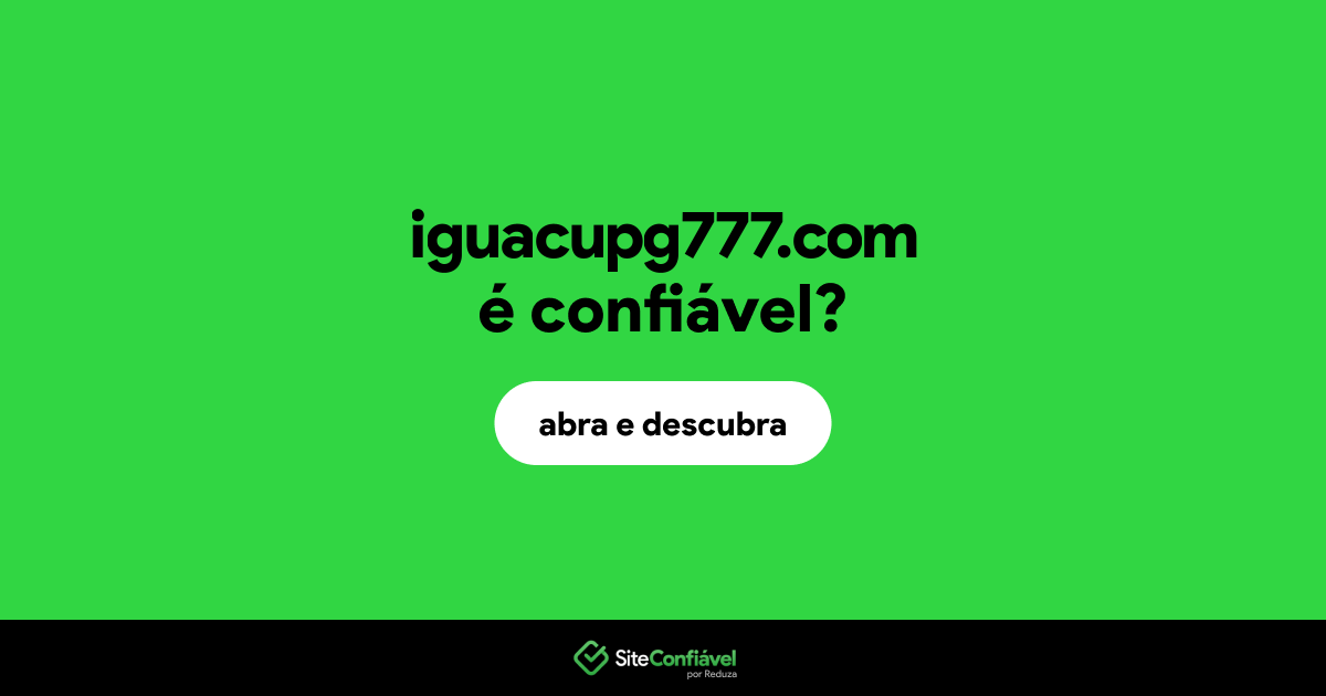 O site iguacupg777.com é confiável?