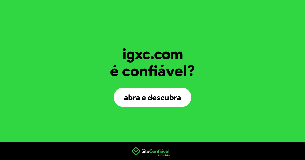 O site igxc.com é confiável?
