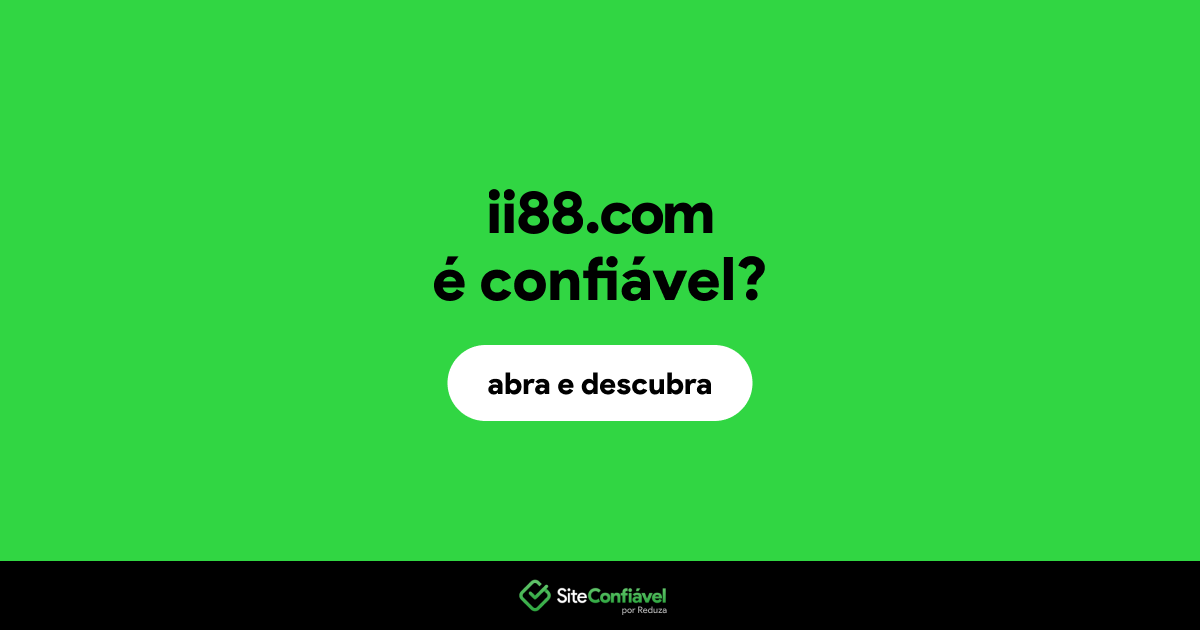 O site ii88.com é confiável?