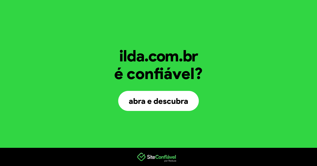 O site ilda.com.br é confiável?