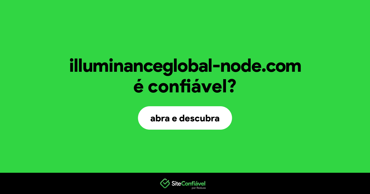 O site illuminanceglobal-node.com é confiável?