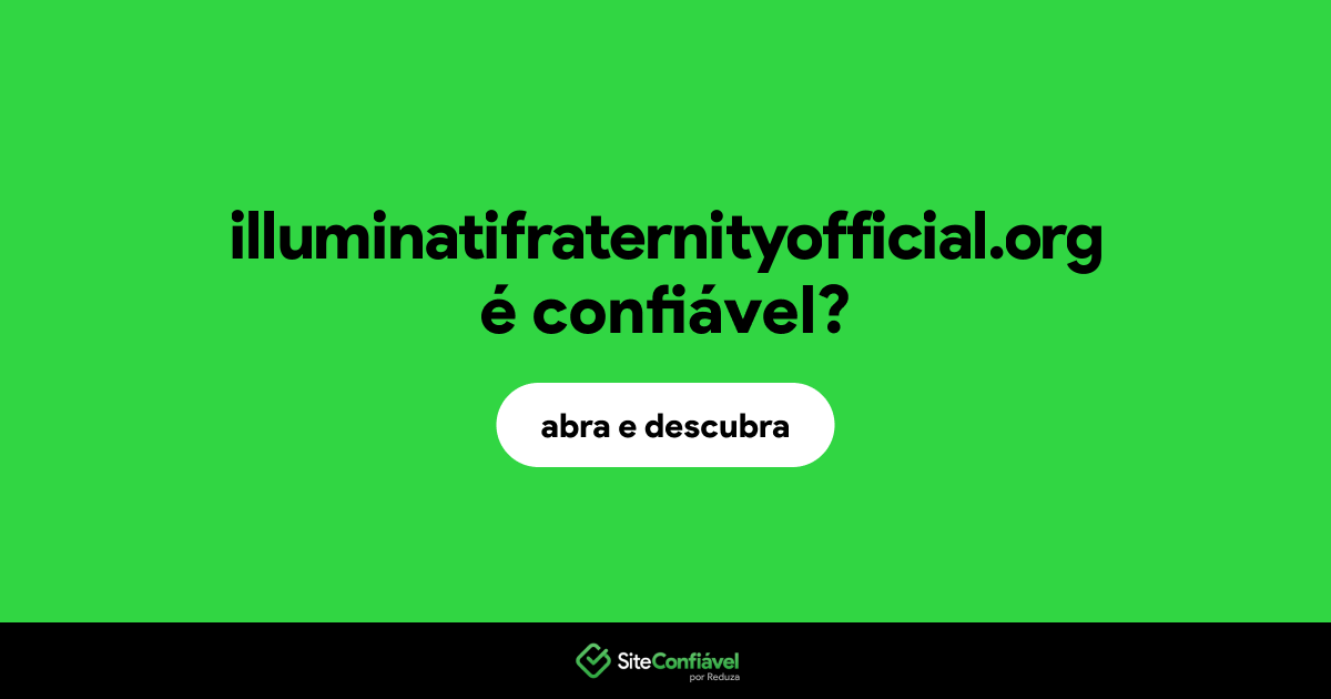 O site illuminatifraternityofficial.org é confiável?