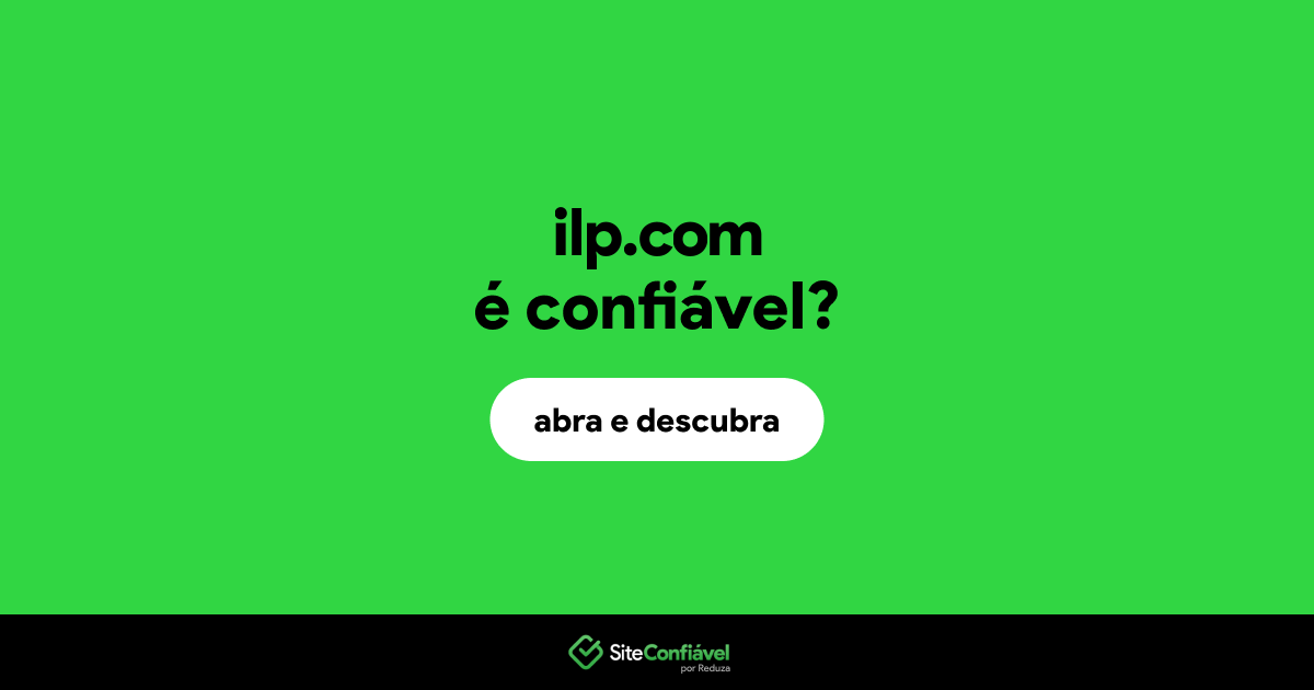 O site ilp.com é confiável?