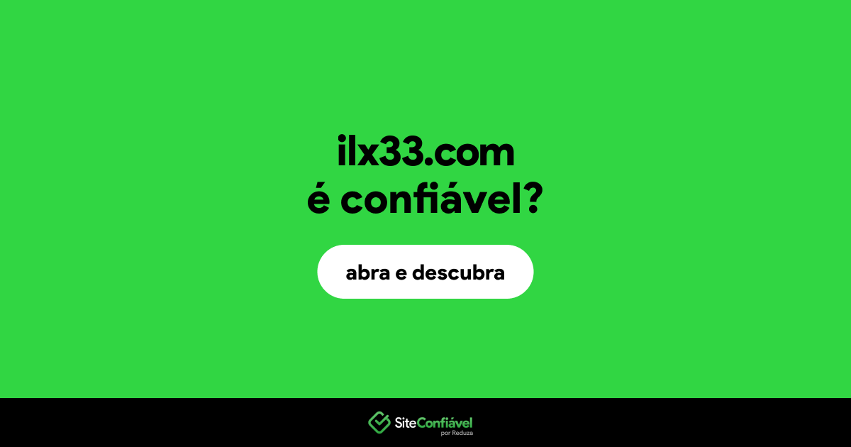 O site ilx33.com é confiável?
