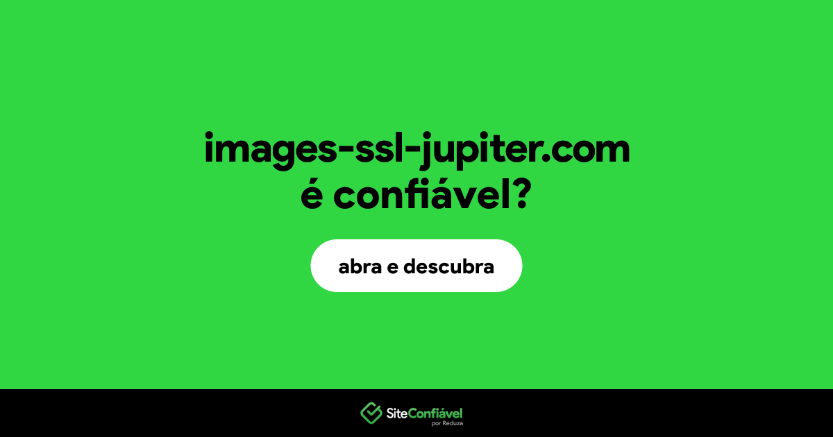 O site images-ssl-jupiter.com é confiável?
