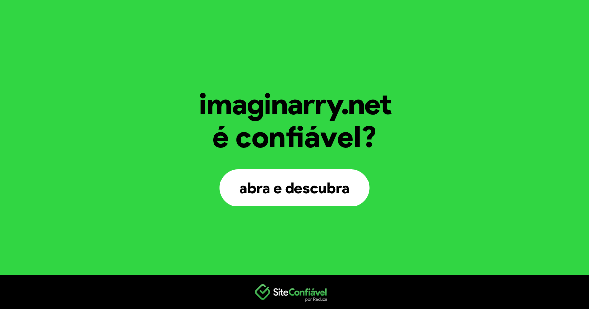 O site imaginarry.net é confiável?
