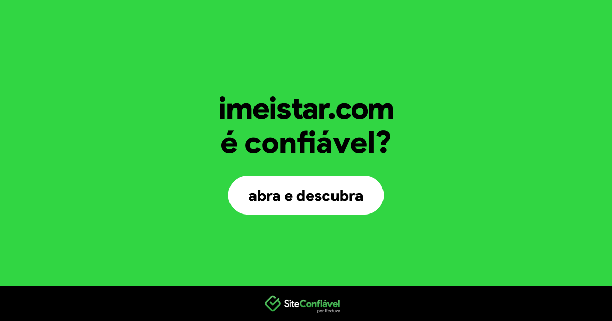 O site imeistar.com é confiável?