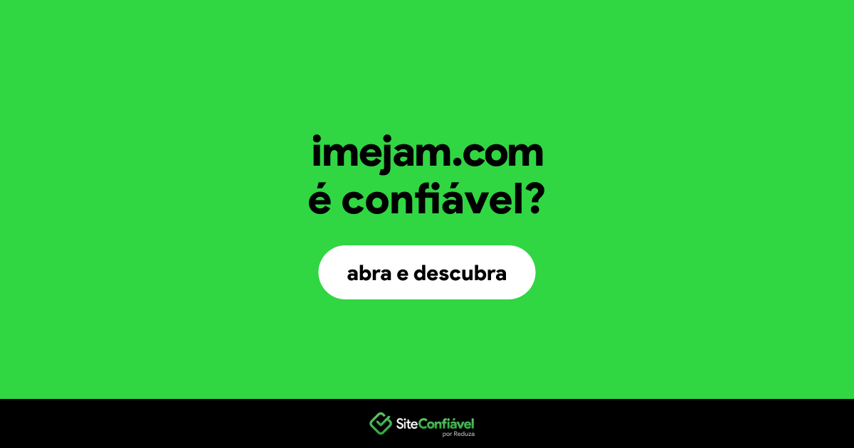 O site imejam.com é confiável?
