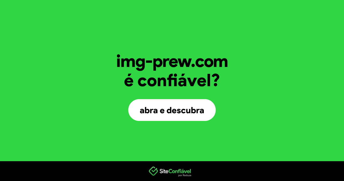 O site img-prew.com é confiável?