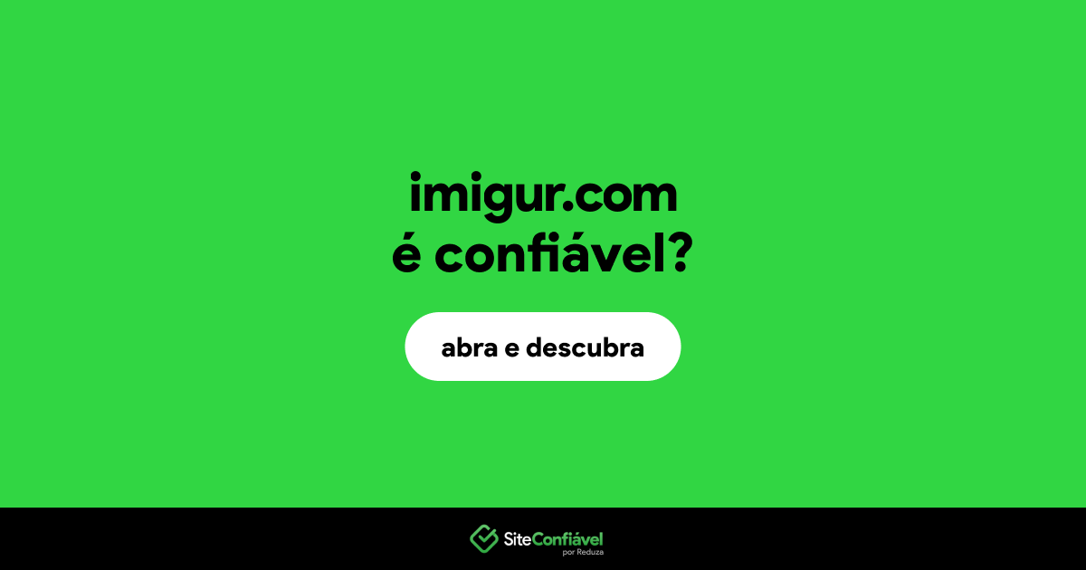 O site imigur.com é confiável?