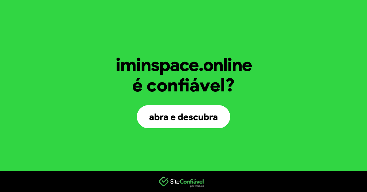 O site iminspace.online é confiável?