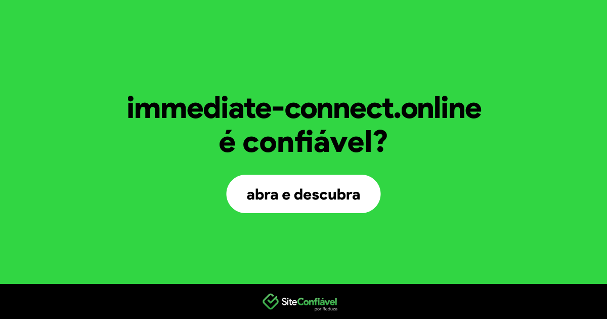 O site immediate-connect.online é confiável?
