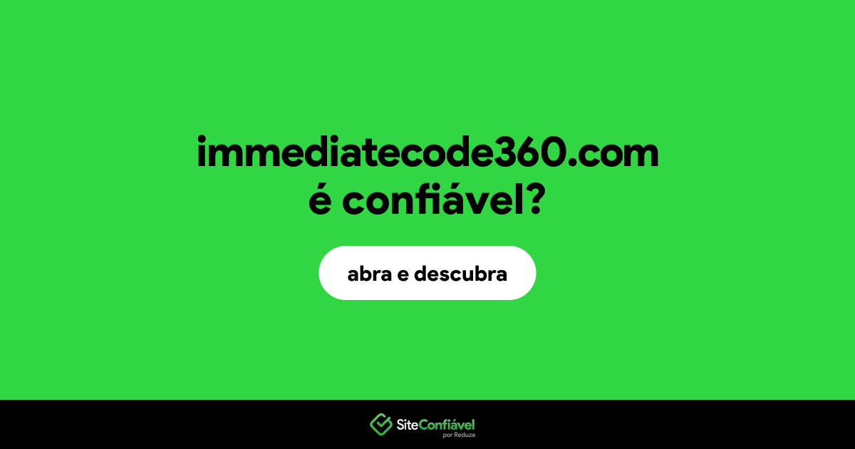 O site immediatecode360.com é confiável?