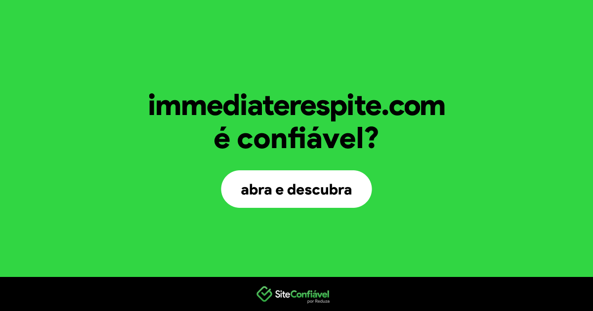 O site immediaterespite.com é confiável?